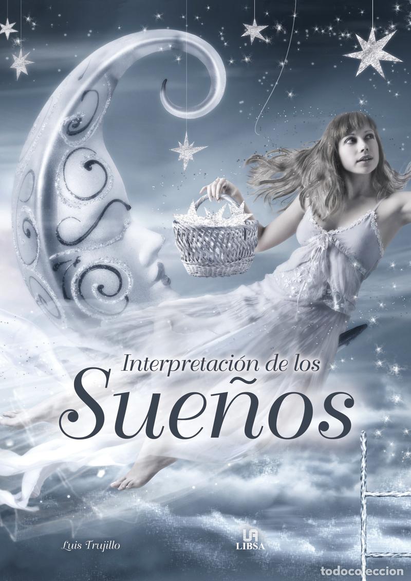 Libros: INTERPRETACI&Oacute;N DE LOS SUE&Ntilde;OS - Trujillo, Luis - Foto 1