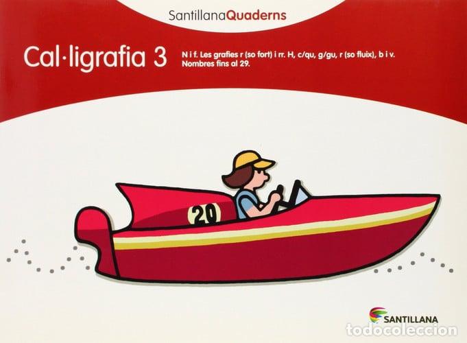 Libros: SANTILLANA QUADERNS CAL-LIGRAFIA 3 - Aa Vv