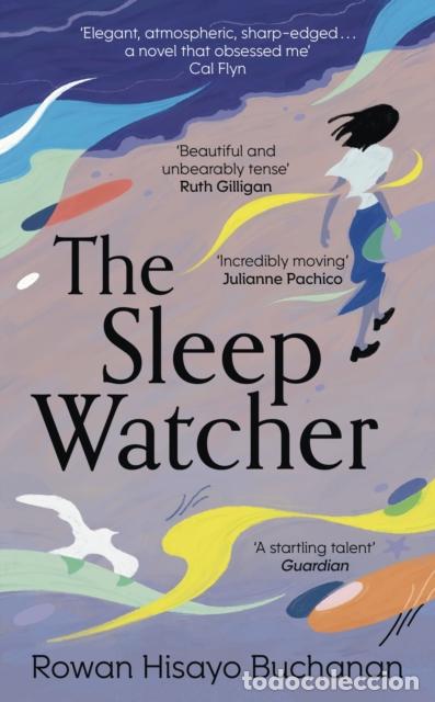 books: THE SLEEP WATCHER - ROWAN HISAYO BUCHANAN