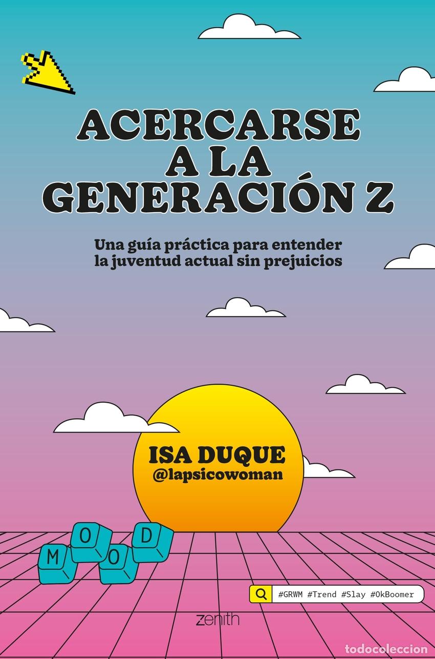 books: ACERCARSE A LA GENERACI&Oacute;N Z - DUQUE, ISA