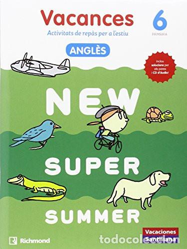 books: Vacances, 6 Prim&agrave;ria angl&egrave;s, activitats de rep&agrave;s per a l'estiu : New super summer - Unknown