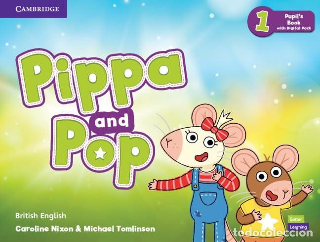 Livres: Pippa and Pop Level 1 Pupil's Book with Digital Pack British English - Nixon, Caroline, Tomlinson, M