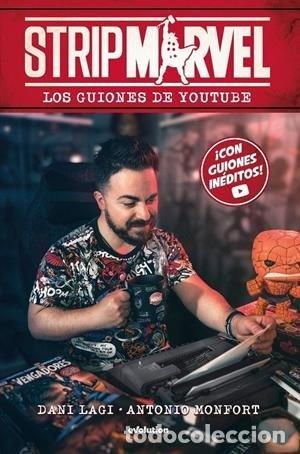 Livres: STRIP MARVEL LOS GUIONES DE YOUTUBE - ANTONIO MONFORT