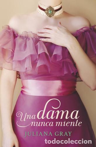 Livres: Una dama nunca miente - Juliana Gray