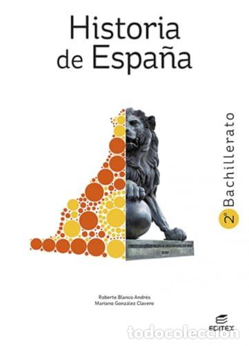 Livres: Historia de Espa&ntilde;a 2o Bachillerato - Roberto Blanco Andr&eacute;s, Mariano Gonz&aacute;lez Clavero