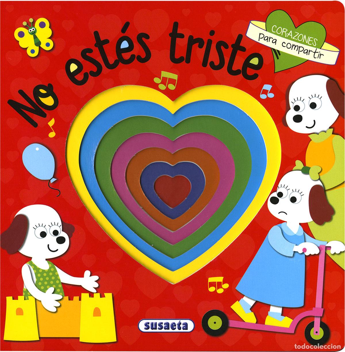Livres: NO EST&Eacute;S TRISTE - Editorial, Susaeta