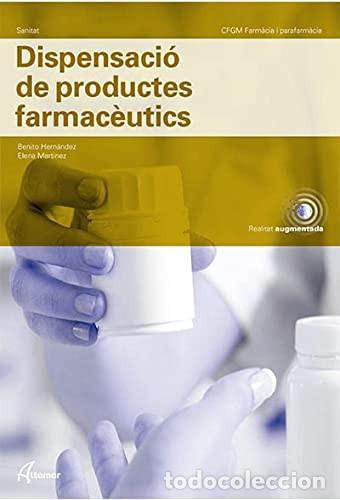 Livres: Dispensaci&oacute; de productes farmac&egrave;utics - B. Hern&aacute;ndez, E. Mart&iacute;nez