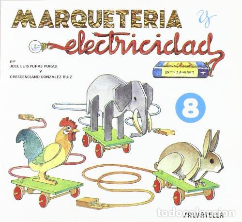 Livres: Marqueteria y electricidad 8 - Jos&eacute; Luis Puras