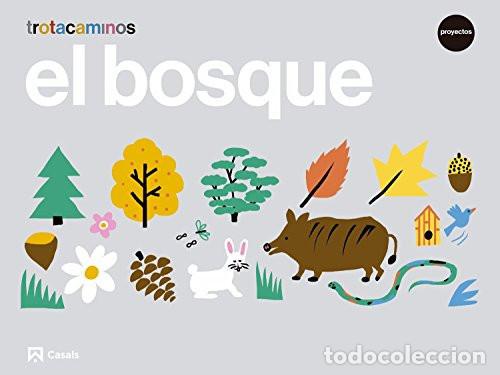 Livres: El bosque, 4 Trotacaminos : Proyectos - Guillen Hern&aacute;ndez, Ana Mar&iacute;a