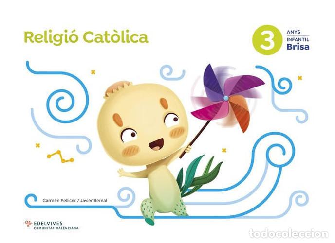 Livres: Projecte Brisa - 3 anys : Religi&oacute; Cat&ograve;lica - Bernal Ruiz, Javier, Pellicer Iborra, Carmen
