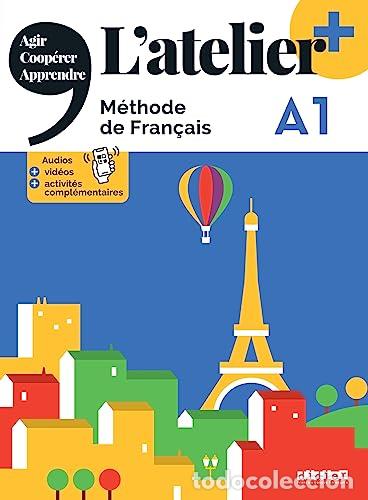 Libros: L'atelier+ - M&eacute;thode de Fran&ccedil;ais - A1 - Marie-No&euml;lle Cocton, Delphine Ripaud, Marie Rabin