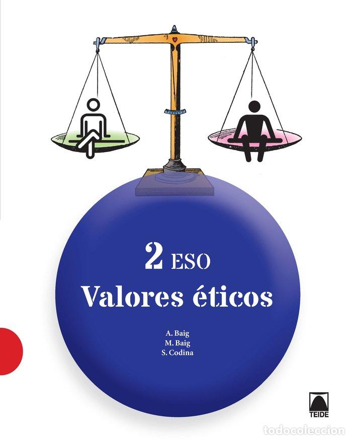 Libros: VALORES ETICOS 2&ordm;ESO 16 - BAIG NOGU&Eacute;S, ANTONI