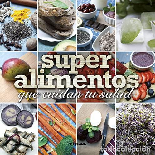 Livres: Superalimentos que cuidan tu salud - Guadalupe Gonz&aacute;lez Hern&aacute;ndez