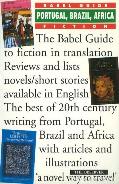 Livres: BABEL GUIDE TO PORTUGAL, BRAZIL & AFRICA FICTION IN ENGLISH - RAY KEENOY