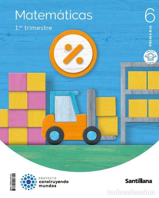 Libros: MATEMATICAS 6&ordm;EP MOCHILA LIGERA 23 CONSTRUYENDO MUNDOS - AA.VV