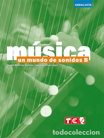 Libros: MUSICA 1&ordm;ESO MUNDO SONIDOS B ANDALUCIA 24 - AA.VV