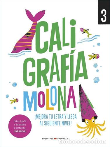 Libros: Caligraf&iacute;a molona 3: &iexcl;Mejora tu letra y llega al siguiente nivel! - Gallego Cantarero, Laura Azahara