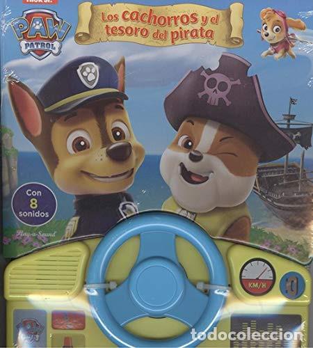 Libros: LIBRO CON VOLANTE PATRULLA CANINA LSWHEEL: LOS CACHORROS Y EL TESORO DEL PIRATA (Spanish Edition) -