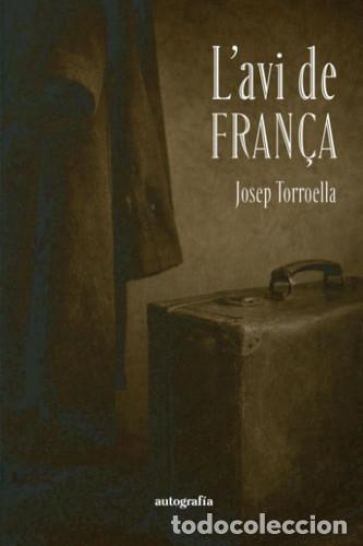Libros: L'avi de Fran&ccedil;a (Catalan Edition) - Torroella, Josep