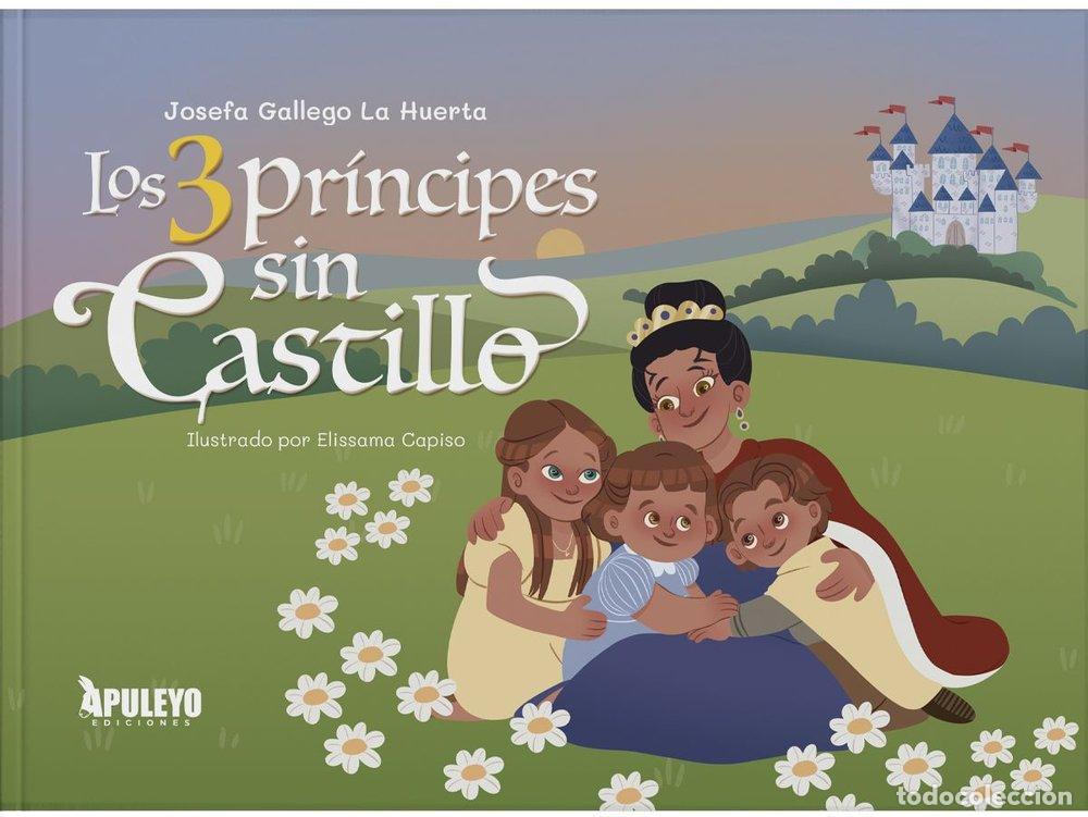 Libros: LOS TRES PRINCIPES SIN CASTILLO - GALLEGO LA HUERTA, JOSEFA