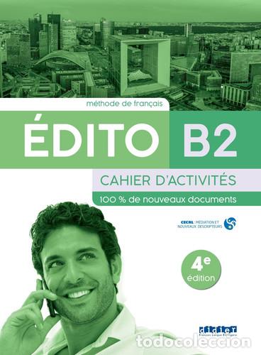 Libros: Edito B2 Cahier d'activit&eacute;s - &Eacute;lodie Heu-Boulhat, H&eacute;l&egrave;ne Maspoli, Marion Perrard