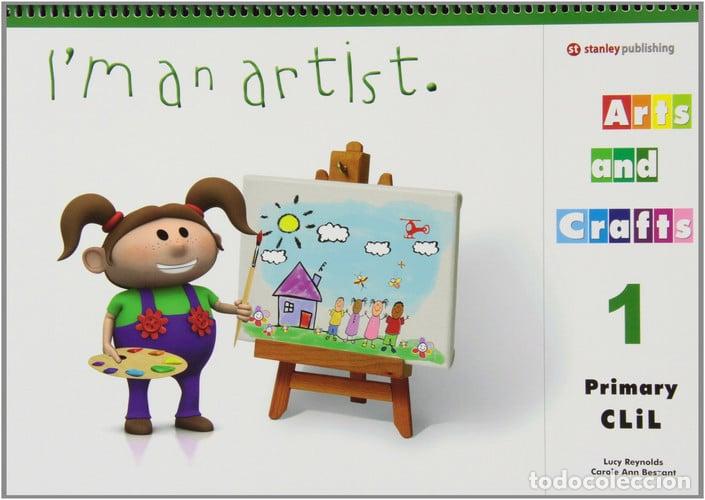 Libros: Arts and Crafts 1 Primary CLIL : [I'm an Artist] - Lucy Reynolds