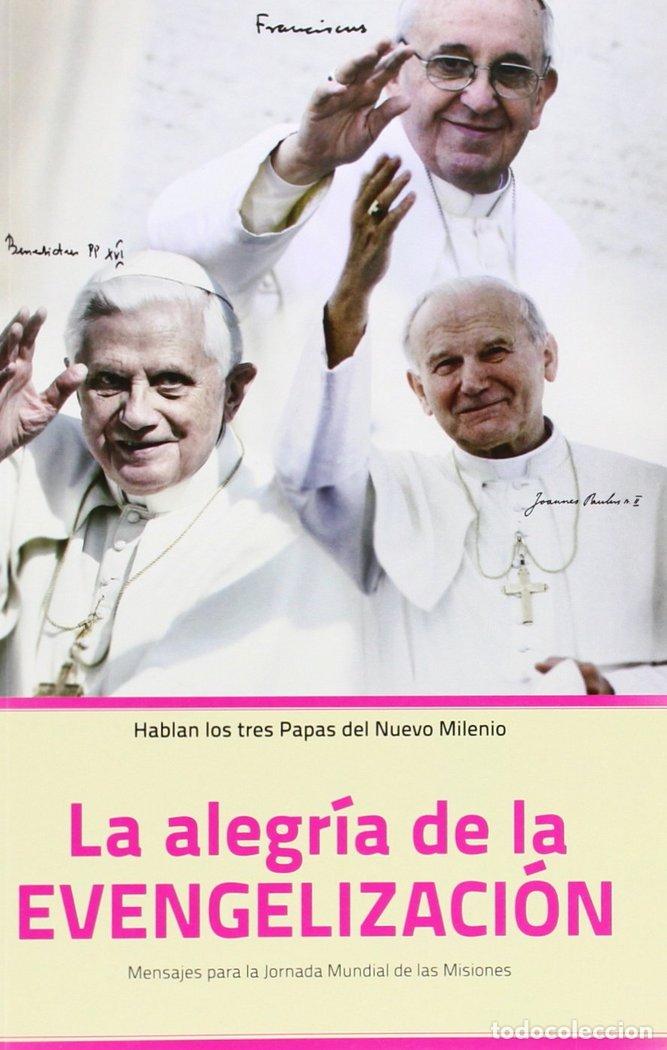 Livres: ALEGRIA DE LA EVANGELIZACION,LA - TRES PAPAS