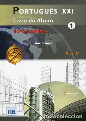 Livres: Portugues XXI - Nova Edicao Pack: Livro do Aluno+ficheiros audio & Cade - Ana Tavares
