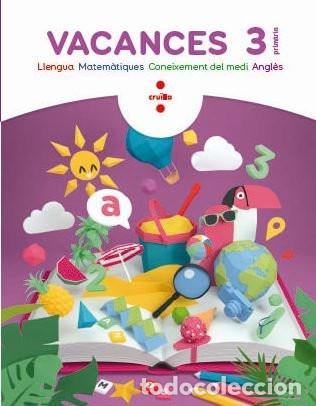 Livres: Vacances, 3 Prim&agrave;ria llengua, matem&agrave;tiques, coneixement del medi, angl&egrave;s - BK Publishing, Oro Prader