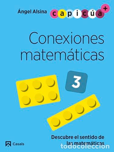 Livres: Conexiones matem&aacute;ticas 3 descubre el sentido de las matem&aacute;ticas - &Agrave;ngel Alsina