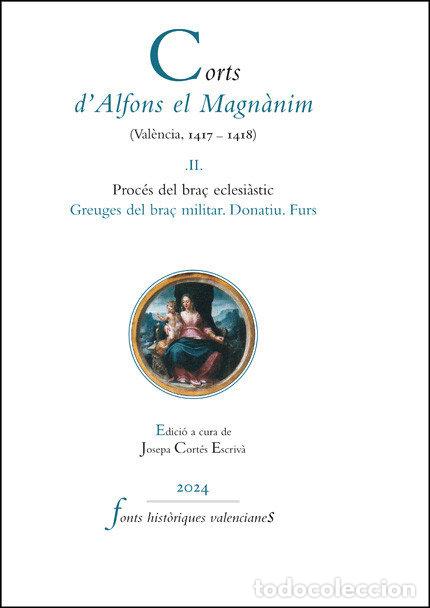 Libros: CORTS DALFONS EL MAGNANIM VALENCIA 1417 1418 II - VARIOS AUTORES