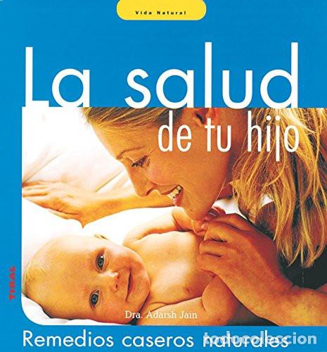 Libri: La salud de tu hijo (Vida natural) - Adarsh Jain
