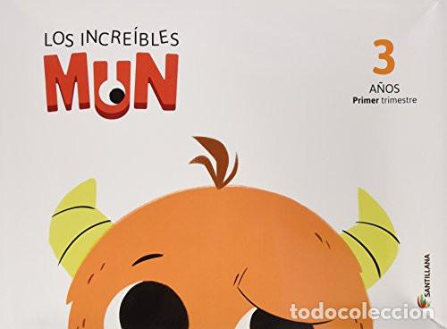 B&uuml;cher: Los incre&iacute;bles Mun, 3 a&ntilde;os - Pilar Garc&iacute;a Agull&oacute;, Mar&iacute;a Rosa G&oacute;mez Carrera
