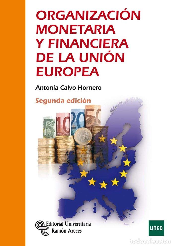 B&uuml;cher: ORGANIZACION MONETARIA Y FINANCIERA DE LA UNION EUROPEA - CALVO HORNERO, MAR&Iacute;A ANTONIA