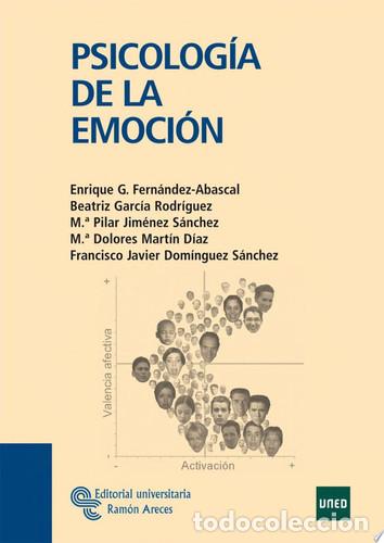 B&uuml;cher: Psicolog&iacute;a de la Emoci&oacute;n - Enrique Garc&iacute;a Fern&aacute;ndez-Abascal, Beatriz Garc&iacute;a Rodr&iacute;guez, Mar&iacute;a Pilar J