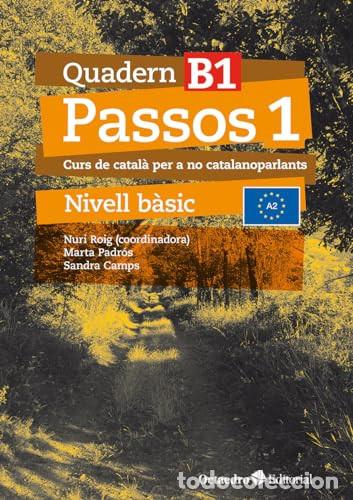 Libros: Passos 1. Quadern B 1 - Roig Mart&iacute;nez, Nuri, Camps Fern&aacute;ndez, Sandra, Padr&oacute;s Coll, Marta, Daranas Vi