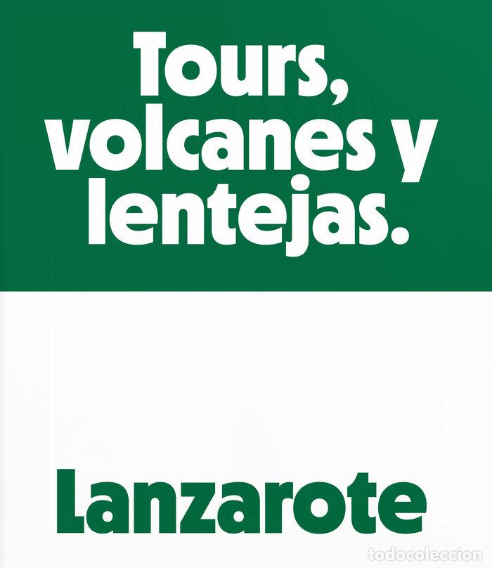 Libros: LANZAROTE TOURS VOLCANES Y LENTEJAS - ACOSTA, RUB&Eacute;N