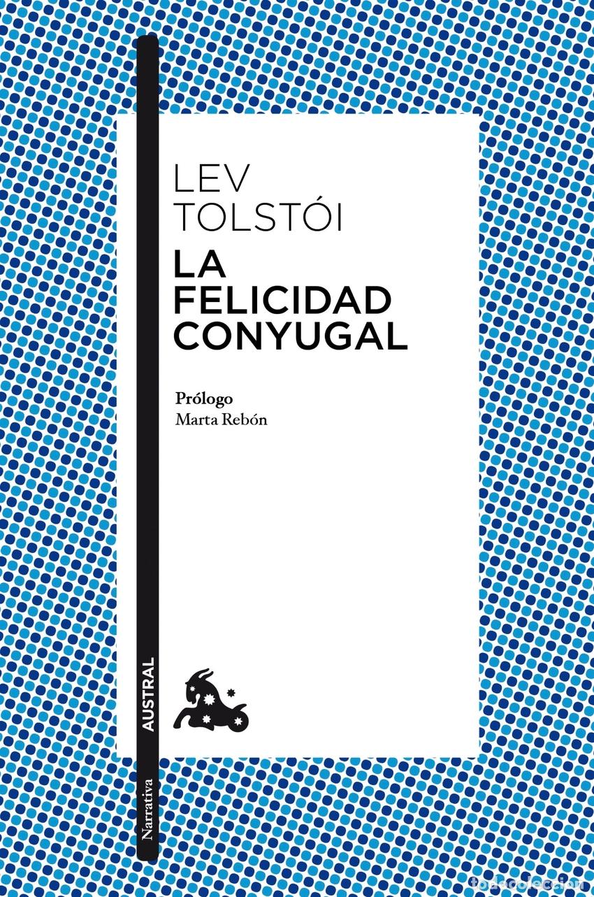 Libros: LA FELICIDAD CONYUGAL - TOLSTOI, LEV