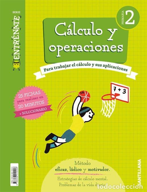 Libros: CUADERNO CALCULO 2&ordm;EP ENTRENATE 18 - VARIOS AUTORES