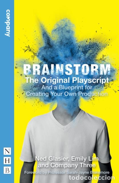 Libri: BRAINSTORM: THE ORIGINAL PLAYSCRIPT AND A BLUEPRINT FOR CREA - COMPANY THREE