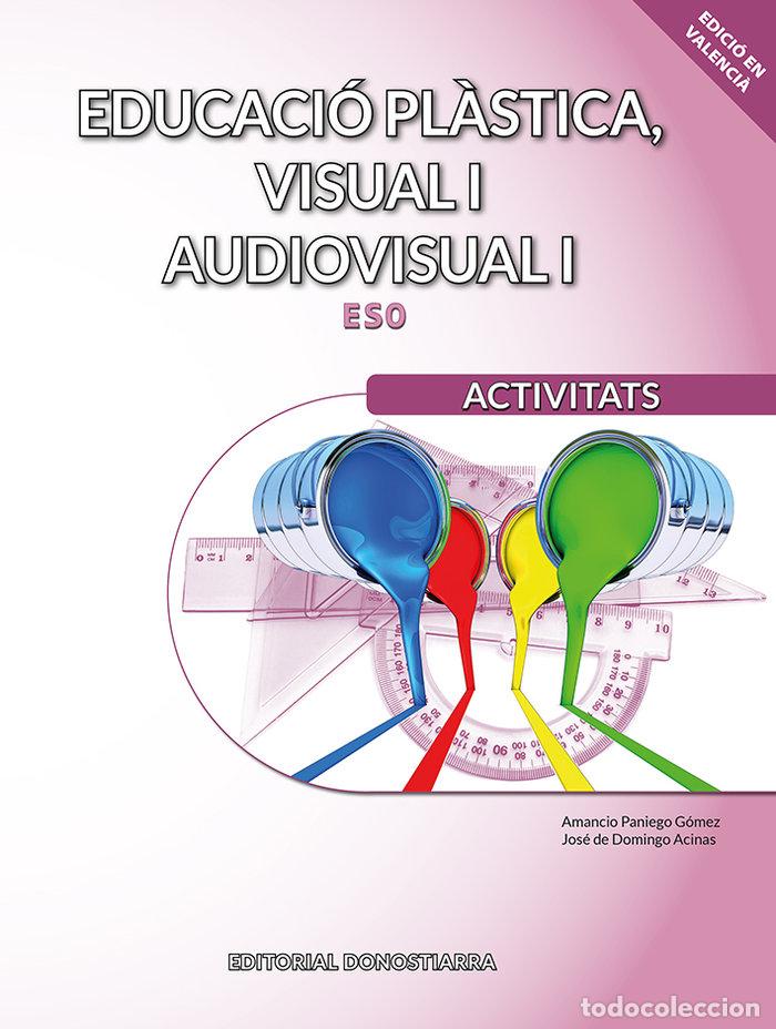 Livres: EDUCACIO PLASTICA VISUAL I VALENCIA ACTIVIT.22 - AA.VV