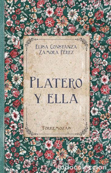 Livres: PLATERO Y ELLA - ZAMORA P&Eacute;REZ, ELISA CONSTANZA