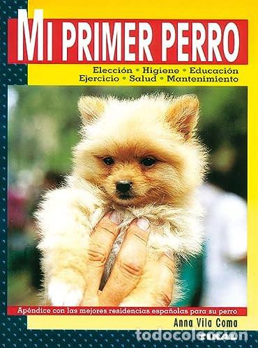 Livres: Mi primer perro - Anna Vila Coma