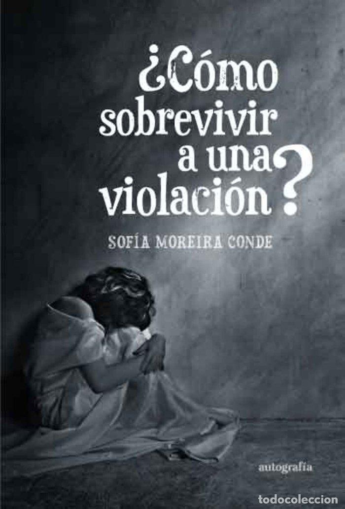 Libros: COMO SOBREVIVIR A UNA VIOLACION - MOREIRA, SOFIA