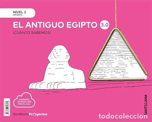 Libros: El antiguo Egipto, nivel 2 Infantil &iexcl;Cu&aacute;nto sabemos! 3.0 - Pilar Garc&iacute;a Agull&oacute;