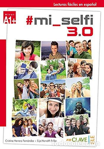 Libros: #Mi _selfi 3.0 - Cristina Herrero Fern&aacute;ndez, Eija Horv&aacute;th Faller