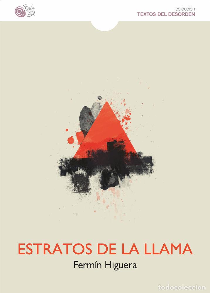 Libros: ESTRATOS DE LA LLAMA - HIGUERA, FERM&Iacute;N