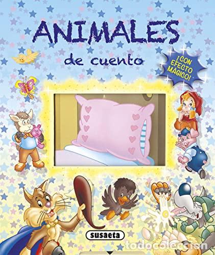 Libros: Animales de cuento... &iexcl;con efecto m&aacute;gico! - Susaeta, Equipo