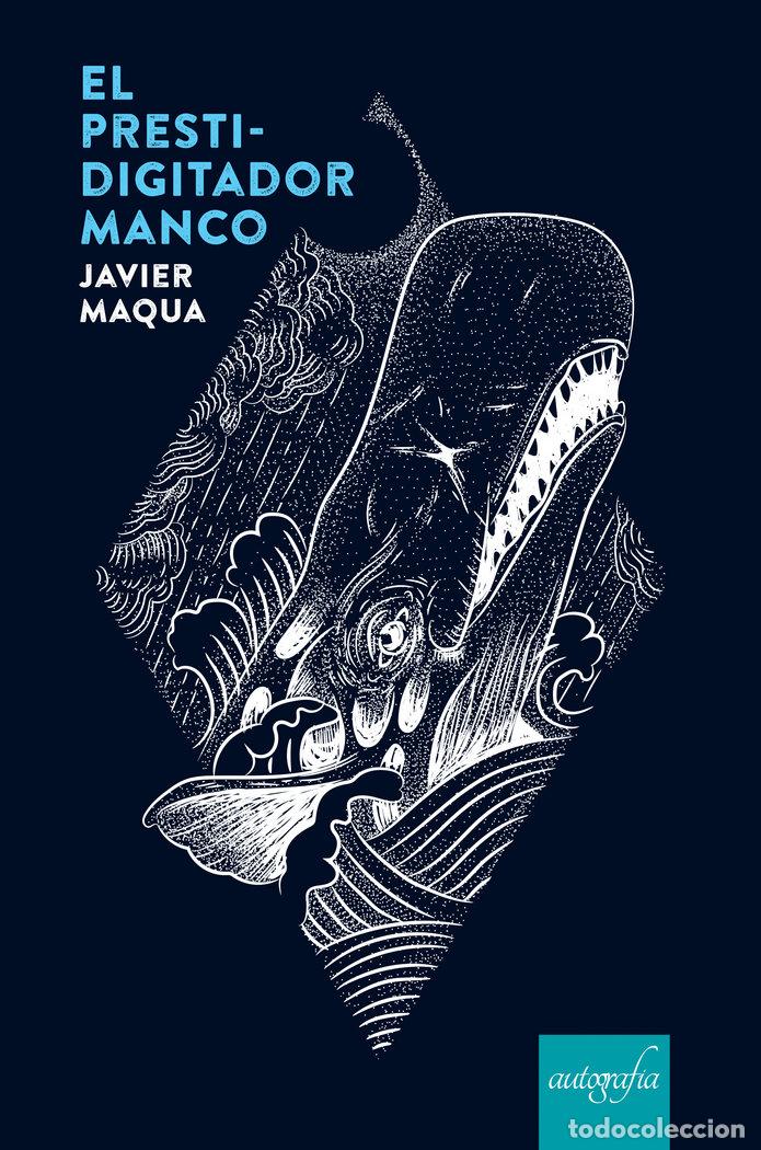 Libros: PRESTIDIGITADOR MANCO,EL - MAQUA, JAVIER