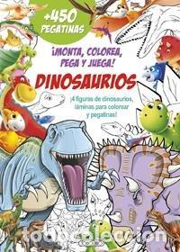 Libros: MONTA COLOREA PEGA Y JUEGA DINOSAURIOS - .